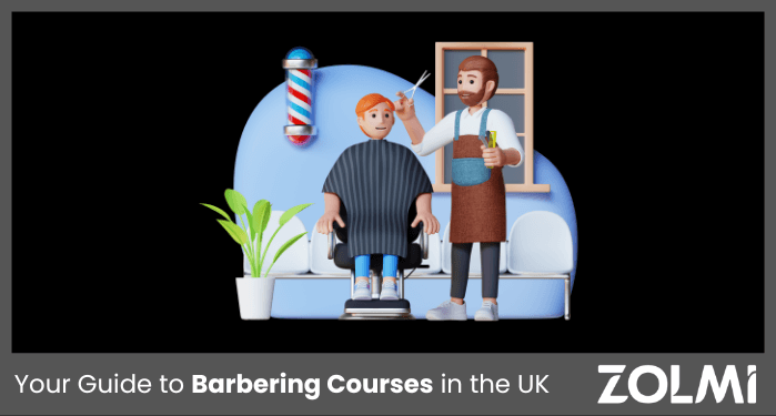 Your Guide to Barbering Courses in the UK in 2025 | zolmi.co.uk